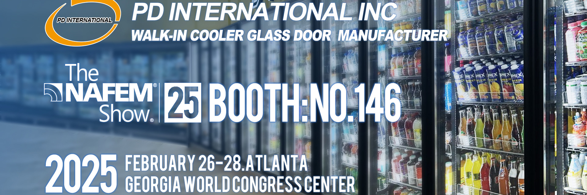 PD International INC to Showcase Shandong Huajing’s Innovative Refrigeration Glass Doors at The NAFEM Show 2025 in Atlanta